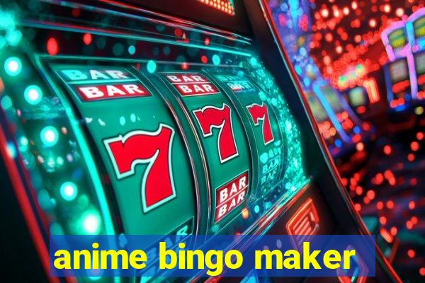 anime bingo maker